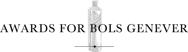 AWARDS FOR BOLS GENEVER