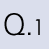 Q.