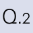 Q.